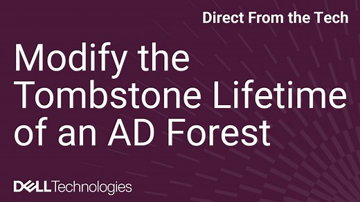How to Modify the Tombstone Lifetime of an AD Forest
