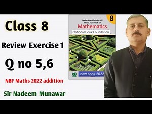 Class 8 Review Exercise 1 Q no 5 , 6 NBF Maths 2022 federal Board maths class 8 Sir Nadeem Munawar