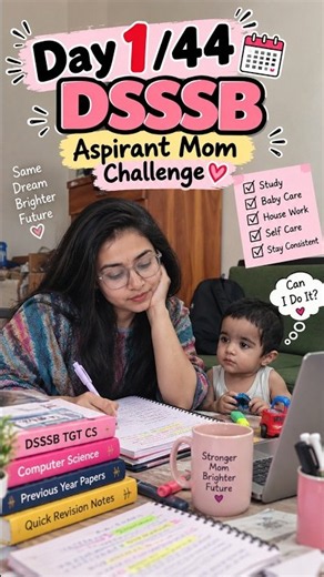 Day 1/44 📚 | DSSSB TGT CS Preparation | Aspirant Mom Study Vlog ❤️