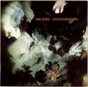 The Cure - Disintegration