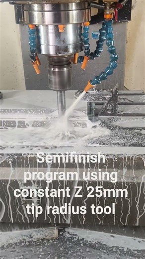 #vmc Semifinish program using constant Z 25mm tip radius tool please like and subscribe my channel