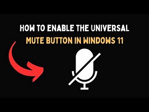 How to enable the Universal Mute button in Windows 11