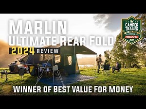Marlin Ultimate Rear Fold | Camper Trailer of the Year 2024