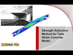 Webinar: Strength Reduction for Total Strain Crack Model in DIANA