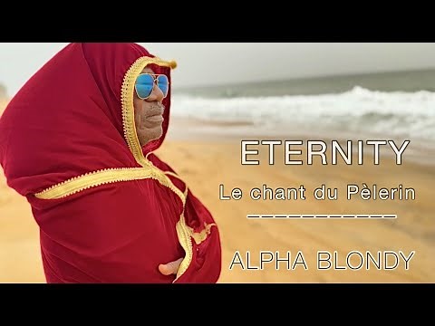 Alpha Blondy - Eternity ( Le Chant du Pèlerin) OFFICIAL LYRICS VIDEO