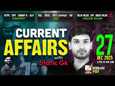 Current Affairs Today | 27 December Current Affairs 2025 | Daily Current Affairs by Ashutosh Sir