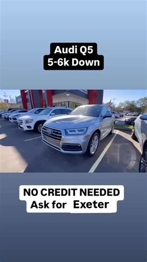 100% APPROVAL ✅ IN-HOUSE  Audi Q5  ONLY 5-6K DOWN  FREE LYFT TO THE DEALERSHIP  DM ME ASAP | Exeter Auto Marketing | Facebook