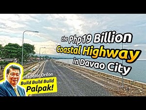 The P19 Billion Davao City Coastal Bypass Road // Flagship Project of President Duterte