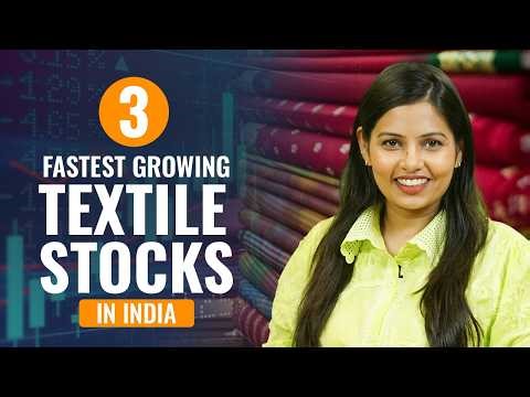 3 Fastest Growing Textile Stocks in India
