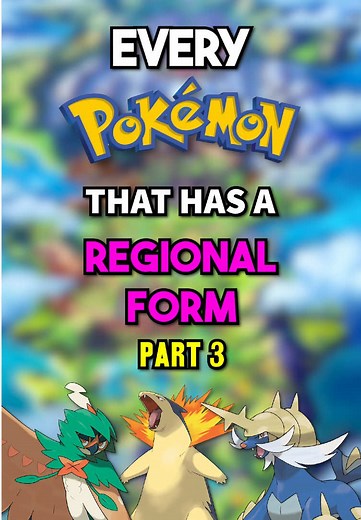 Explore Hisuian and Galarian Pokemon Forms Revealed