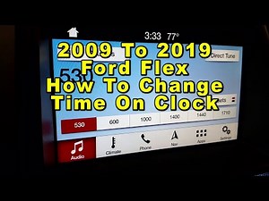 Ford Flex How To Change Time On Clock - Adjust Date Hours Minutes - 2009 To 2019 1st Generation