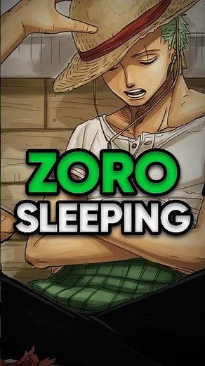 Why Zoro is ALWAYS Sleeping 😴 #onepiece