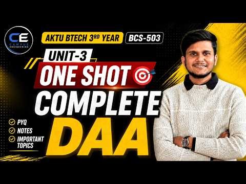 Unit-3 One Shot Complete DAA | AKTU BTech 3rd Year (BCS-503) | PYQ + Notes + Important Topics