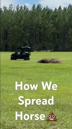 Horse make a LOT of poo…this is how we spread horse poop #horses #equestrian #countryliving