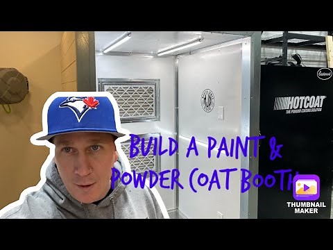 How To Build a Paint & Powder Coat Booth