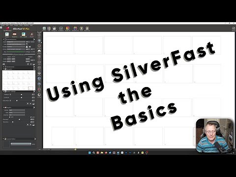 Scanning negatives using SilverFast scanner software the Basics