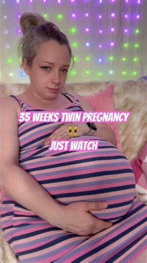 Watch My 35 Week Twin Bump for 15 Seconds · They Don't Stop