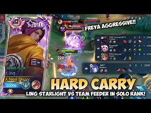 LING STARLIGHT GAMEPLAY HARD CARRY TEAM FEEDER IN SOLO RANK!