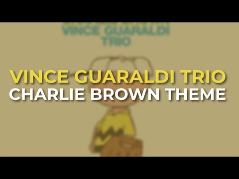 Vince Guaraldi Trio - Charlie Brown Theme (Remastered 2021/Official Audio)