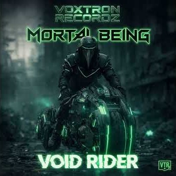 VOID RIDER – Mortal Being