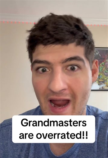 Grandmasters Are Overrated: A Chess Perspective