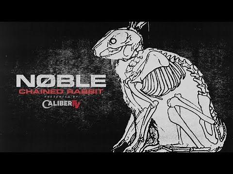 Noble - "Chained Rabbit" (Official Music Video)