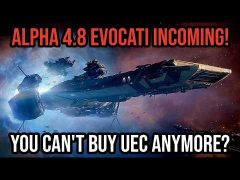 Star Citizen Alpha 4.8 Evocati INCOMING + You Can’t Buy In Game Currency Anymore?!
