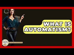 What Is Automatism? - Europe Through the Ages