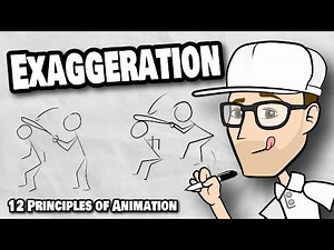 12 Principles of Animation - Exaggeration