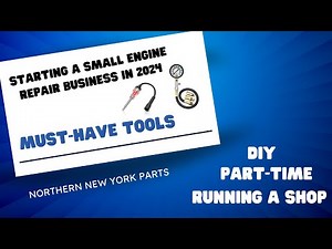 Starting A Small Engine Repair Business In 2024 ( Must Have Tools)