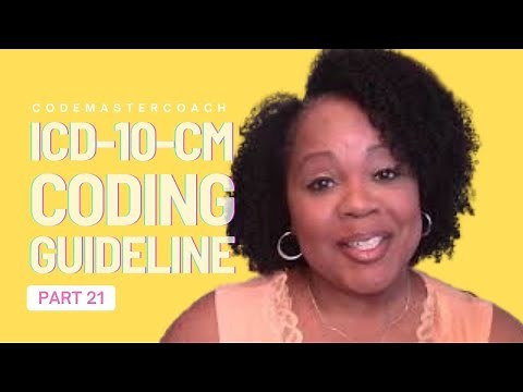 Part 21 of the Official ICD-10-CM Coding Guidelines