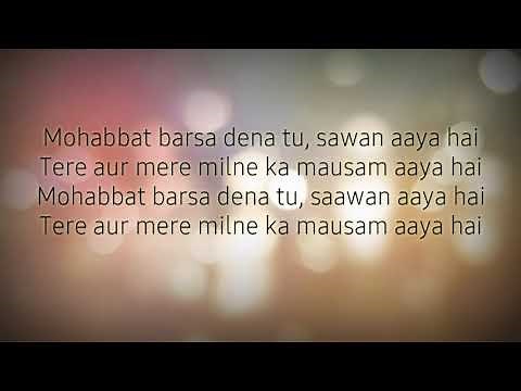 mohabbat barsa dena tu lyrics with audio