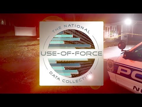 National Use of Force Data Collection