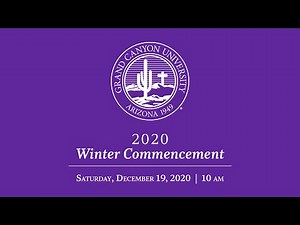 GCU Live: Commencement 10am Dec 19, 2020
