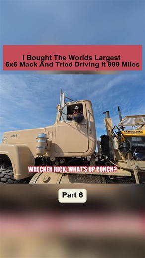 Driving the World's Largest 6x6 Mack Truck