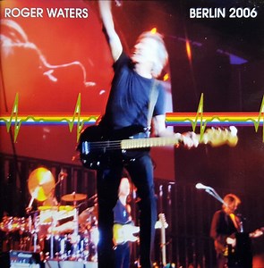 Roger Waters - Berlin 2006