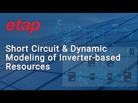 Short Circuit & Dynamic Modelling of Inverter-based Resources