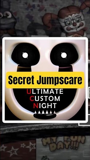 SECRET Jumpscare in FNAF UCN