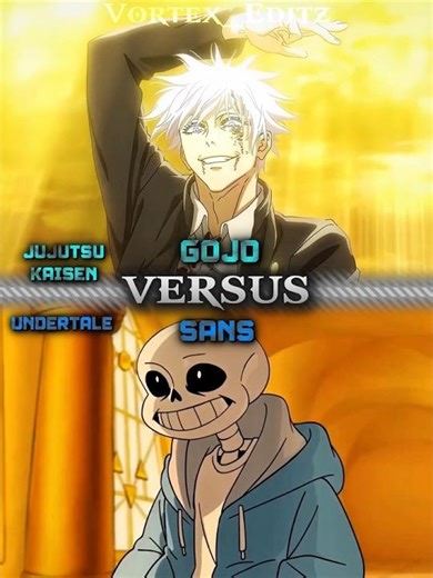 Gojo Vs Sans