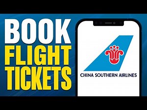 How To Book Flight Tickets With China Southern Airlines (2025)
