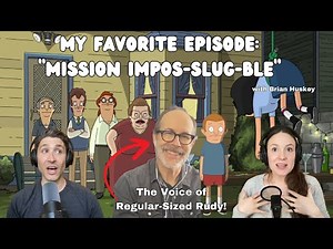 My Favorite Episode of Bob's Burgers: "Mission Impos-slug-ble" w/ Brian Huskey (Regular-Sized Rudy)