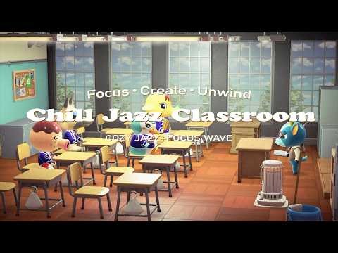 Chill Jazz Classroom🏫 - Study & Relax Music | cozy jazz + focus wave