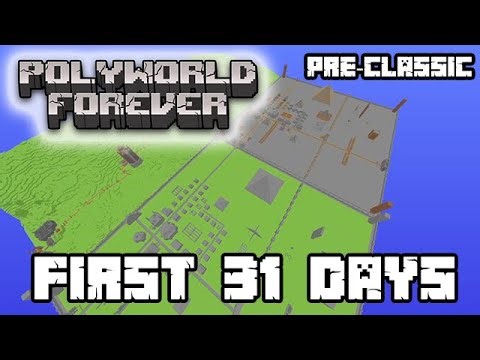 I Spent 31 DAYS in Pre-Classic Minecraft and Started a Polyworld! || Polyworld Forever