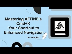 How to Use AFFiNE's CMD+K for Seamless Navigation