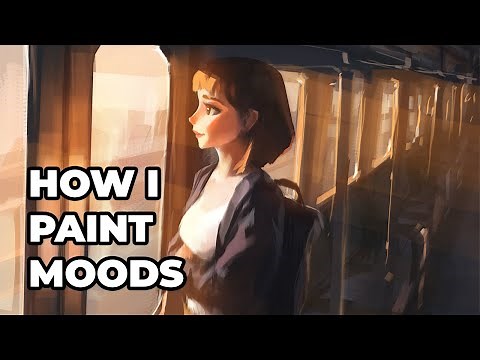 How I Paint Mood and Atmosphere