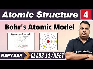 Atomic Structure 04 || Bohr's Atomic Model || Class 11/NEET || RAFTAAR