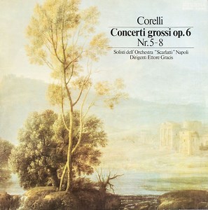 Corelli - Concerti Grossi Op 6 Nr. 5-8