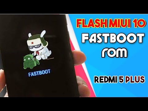 How to Flash MIUI 10 FASTBOOT ROM Redmi note 5/Redmi 5 Plus || Lock bootloader [Unbrick] 100% easy