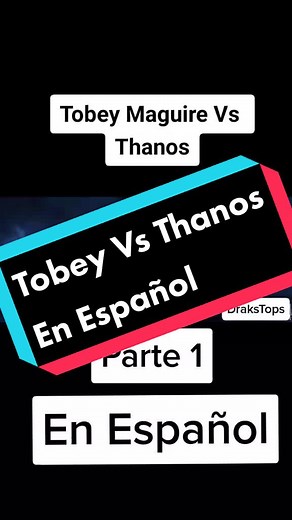 Batalla épica entre Tobey Maguire y Thanos en español