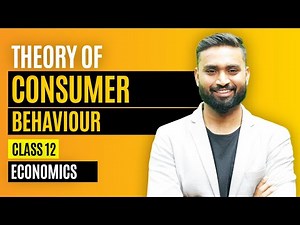 Theory of Consumer Behavior | Class 12 Economics | Shubham Jagdish
